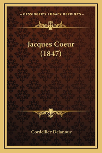 Jacques Coeur (1847)
