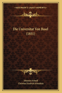 Die Universitat Von Basel (1851)