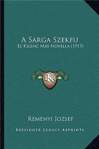 A Sarga Szekfu
