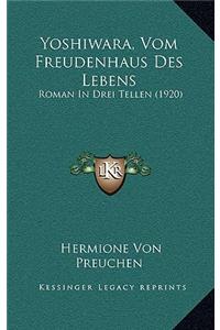 Yoshiwara, Vom Freudenhaus Des Lebens
