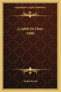 Le Jubile De Cluny (1898)