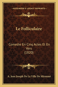 Le Folliculaire
