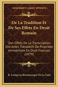De La Tradition Et De Ses Effets En Droit Romain