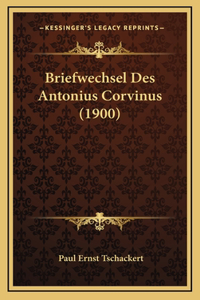Briefwechsel Des Antonius Corvinus (1900)