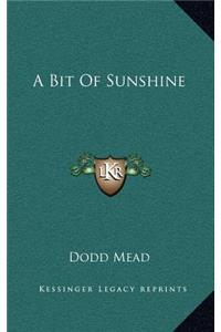 A Bit Of Sunshine