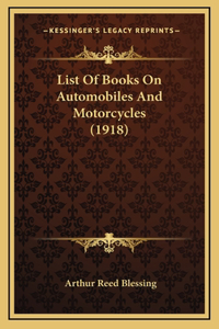 List Of Books On Automobiles And Motorcycles (1918)