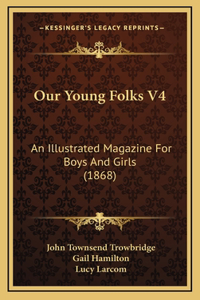 Our Young Folks V4