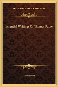 Essential Writings Of Thomas Paine