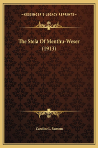 The Stela Of Menthu-Weser (1913)