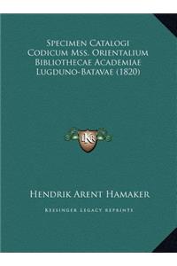 Specimen Catalogi Codicum Mss. Orientalium Bibliothecae Academiae Lugduno-Batavae (1820)