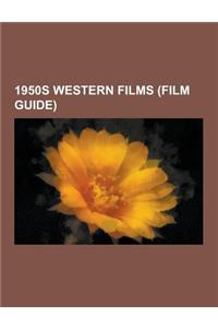 1950s Western Films (Film Guide)