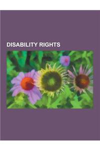 Disability Rights: Euthanasia, Action T4, Assisted Suicide, Disability Rights Movement, Voluntary Euthanasia, Compulsory Sterilization, a