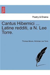 Cantus Hibernici ... Latine Redditi, A N. Lee Torre.