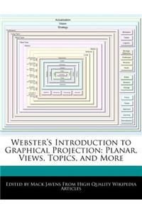 Webster's Introduction to Graphical Projection
