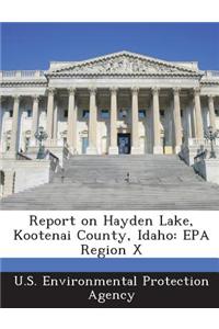 Report on Hayden Lake, Kootenai County, Idaho: EPA Region X