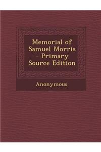Memorial of Samuel Morris