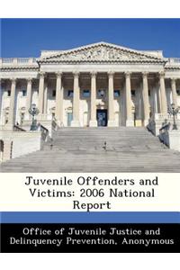 Juvenile Offenders and Victims
