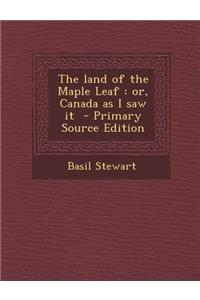 Land of the Maple Leaf