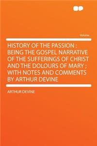 History of the Passion