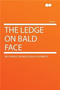 The Ledge on Bald Face