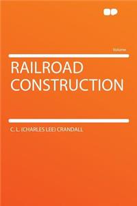 Railroad Construction