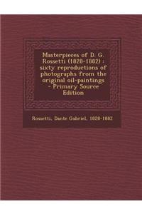 Masterpieces of D. G. Rossetti (1828-1882)