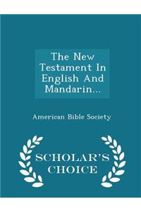 The New Testament in English and Mandarin... - Scholar's Choice Edition