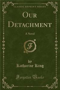 Our Detachment