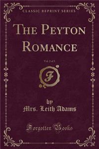 The Peyton Romance, Vol. 2 of 3 (Classic Reprint)