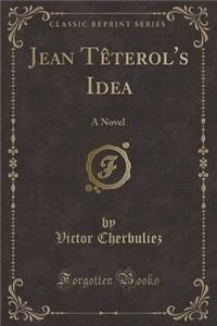 Jean Tèterol's Idea