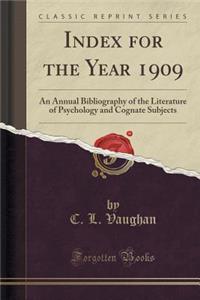 Index for the Year 1909