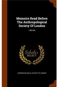 Memoirs Read Before The Anthropological Society Of London