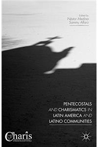 Pentecostals and Charismatics in Latin America and Latino Communities