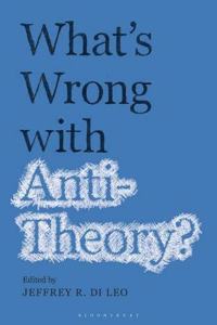 What's Wrong with Antitheory?