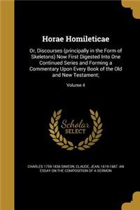 Horae Homileticae: Or, Discourses (principally in the Form of Skeletons) Now First Digested Into One Continued Series and Forming a Commentary Upon Every Book of the O