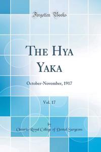 The Hya Yaka, Vol. 17: October-November, 1917 (Classic Reprint)