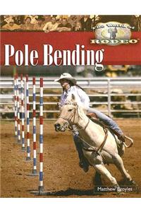 Pole Bending