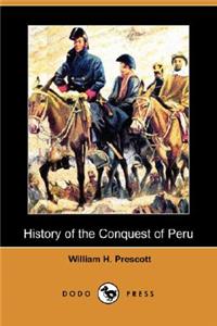 History of the Conquest of Peru (Dodo Press)