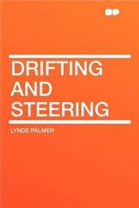 Drifting and Steering