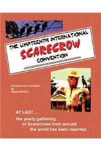 The Umpteenth International Scarecrow Convention