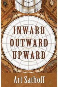 Inward Outward Upward