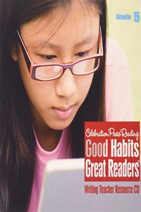 Celebration Press: Good Habits Great Readers Writing Teacher Resource CD-ROM Grade 5 2009c