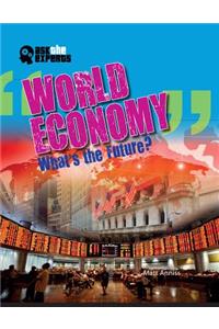 World Economy: What's the Future?