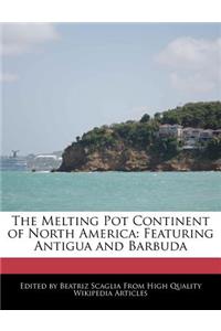 The Melting Pot Continent of North America