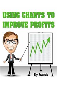 Using Charts To Improve Profits