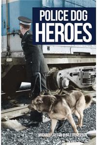 Police Dog Heroes