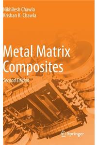 Metal Matrix Composites