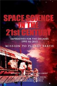 Space Science in the Twenty-First Century