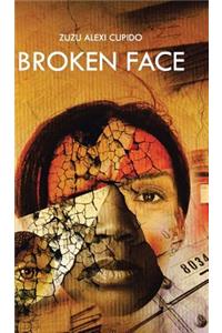 Broken Face