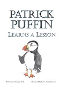 Patrick Puffin Learns a Lesson